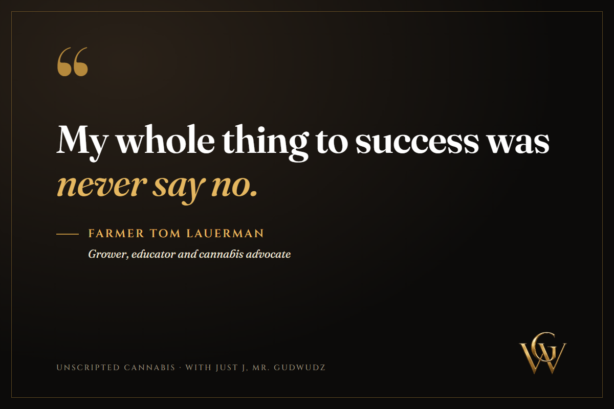 Quote card: "My whole thing to success was never say no." - Farmer Tom Lauerman
